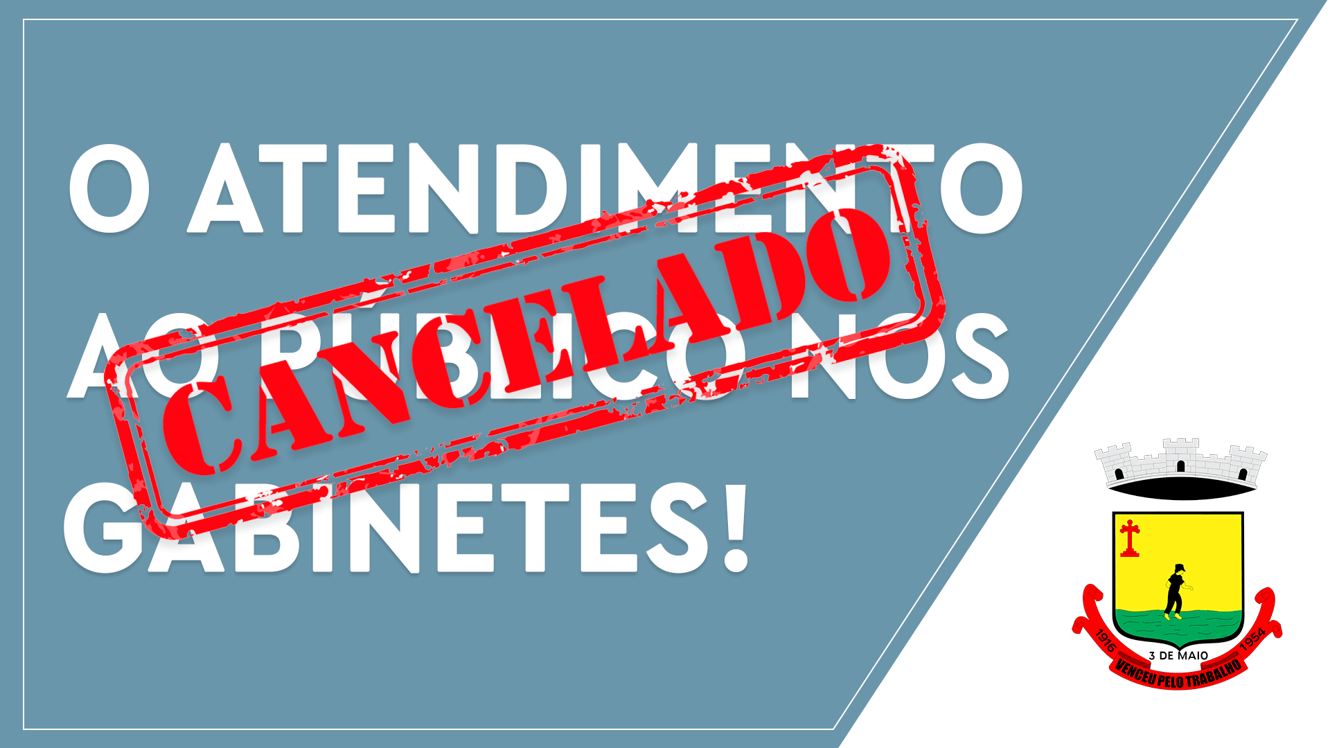 ATENDIMENTO À COMUNIDADE NOS GABINETES É CANCELADO